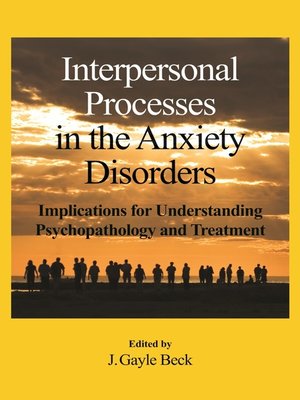 cover image of Interpersonal Processes in the Anxiety Disorders